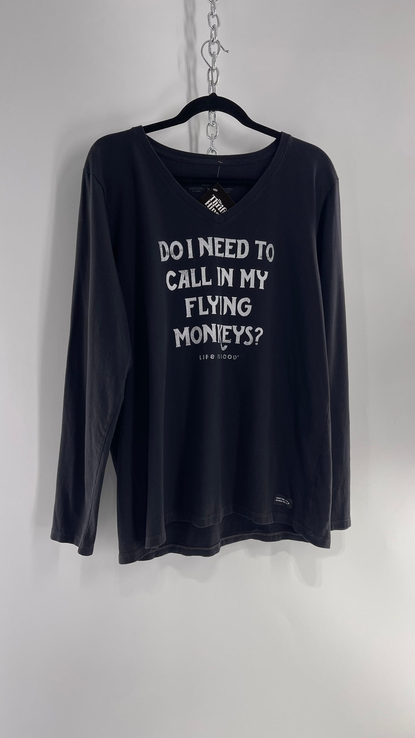 LIFE IS GOOD “Do I need to call in my Flying Monkeys?” T Shirt (XL)