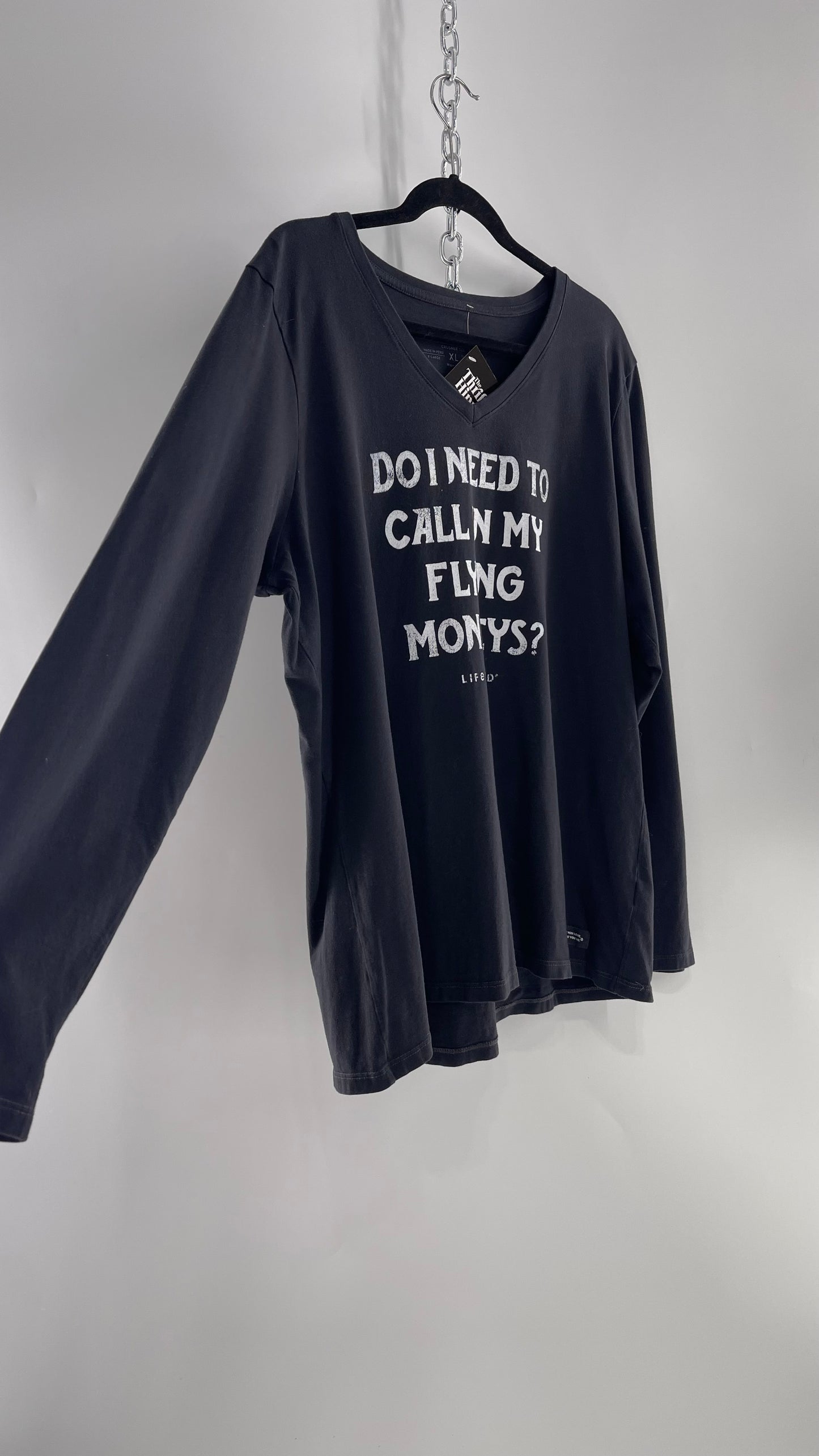 LIFE IS GOOD “Do I need to call in my Flying Monkeys?” T Shirt (XL)