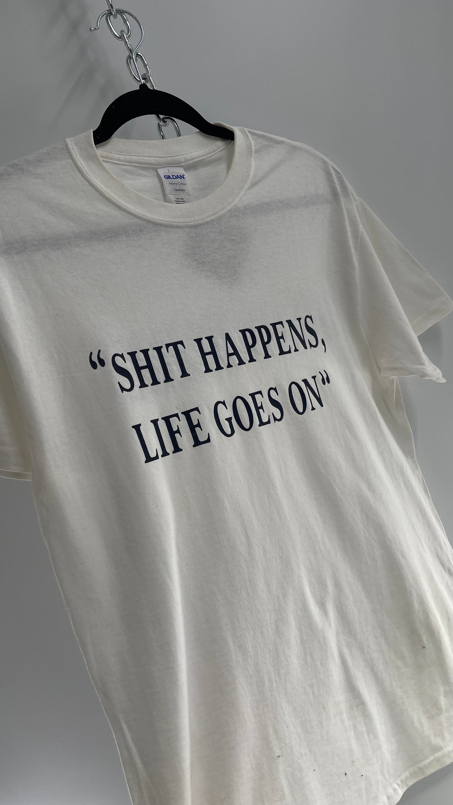 Vintage White “Shit Happens Life Goes On” T Shirt (Medium)