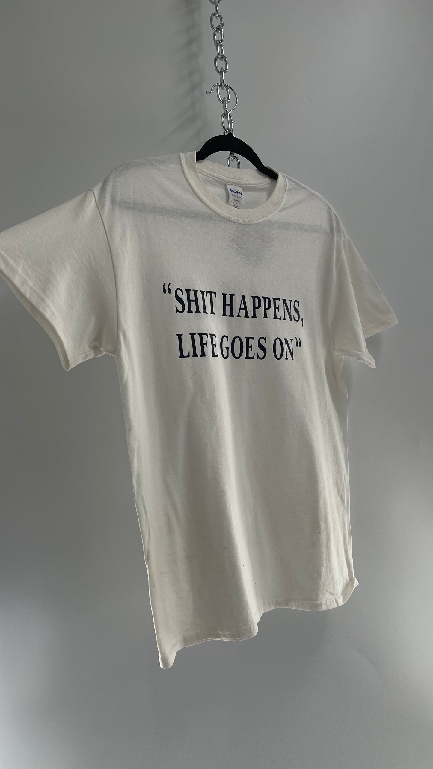 Vintage White “Shit Happens Life Goes On” T Shirt (Medium)