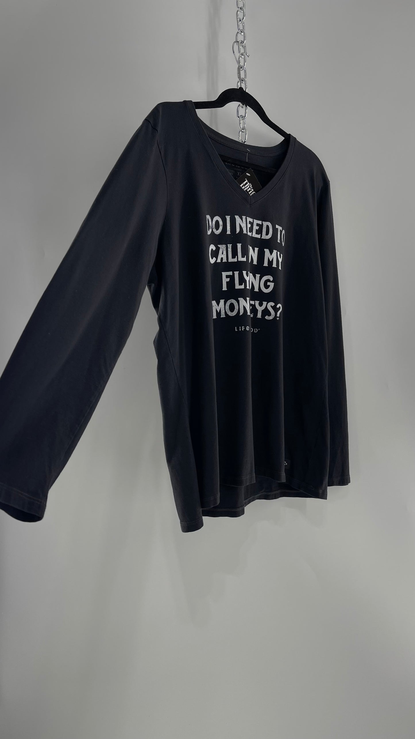LIFE IS GOOD “Do I need to call in my Flying Monkeys?” T Shirt (XL)